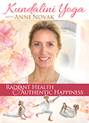 Radiant Health and Authentic Happiness by Anne Novak