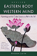 Eastern Body Western Mind by Anodea Judith PhD
