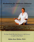 Meditations for Addictive Behavior_ebook by Mukta Kaur Khalsa PhD