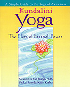 KUNDALINI YOGA The Flow of Eternal Power by Shakti Parwha Kaur