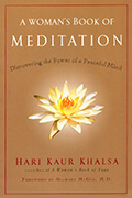 A Womans Book of Meditation by Hari Kaur