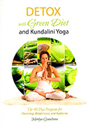 Detox with Green Diet and Kundalini Yoga_ebook by Mariya Gancheva