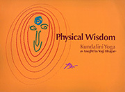 Physical Wisdom by Yogi Bhajan|Harijot Kaur Khalsa
