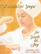 Kundalini Yoga for Youth and Joy by Yogi Bhajan