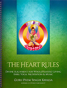 The Heart Rules_ebook by Guru Prem Singh|Harijot Kaur Khalsa